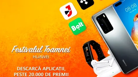 Huawei lansează ediția de toamnă a campaniei Festival of Apps