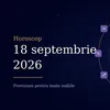 Horoscop 18 septembrie 2026. Ziua în care trei zodii își pun ordine în viața personală