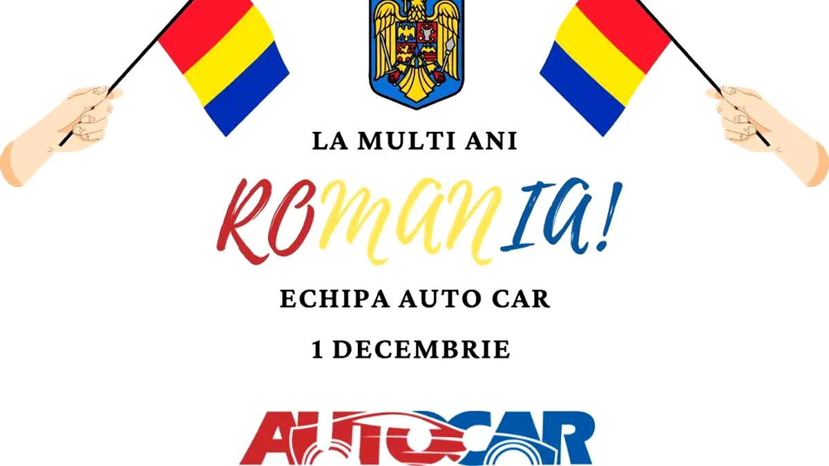 AutoCar urează tuturor românilor La Mulți Ani!