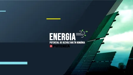Energia - Potențial de dezvoltare, conferință organizată de ziarul Puterea.ro LIVE