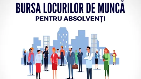 Bursa locurilor de muncă pentru absolvenți – peste 11.000 de locuri de muncă disponibile