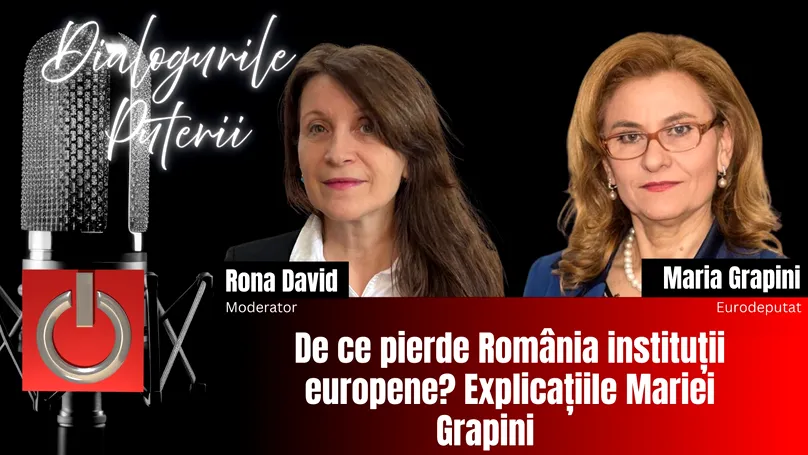 De ce pierde România instituții europene? Explicațiile Mariei Grapini