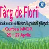 Târg de Florii în curtea Ministerului Agriculturii (25-27 aprilie)