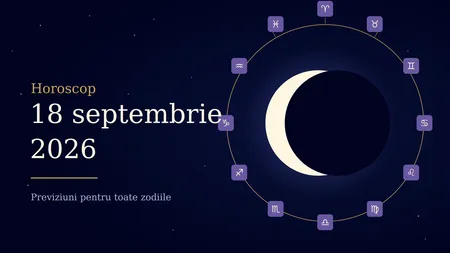 Horoscop 18 septembrie 2026. Ziua în care trei zodii își pun ordine în viața personală