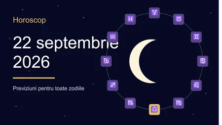Horoscop 22 septembrie 2026: O zodie ia o decizie radicală, alta rezolvă în sfârșit actele