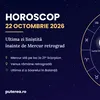 Horoscop 22 octombrie 2026: ce aduce ziua pentru fiecare zodie