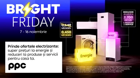 A început „Bright Friday” la PPC Energie. Furnizorul vine cu un super preț de 0,450 lei/kWh și reduceri de până la 2.700 de lei la produse și soluții pentru casă