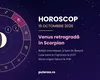 Horoscop 16 octombrie 2026. Relațiile neterminate și banii nelămuriți revin în prim-plan pentru aceste zodii