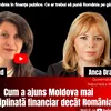 Anca Dragu: Cum încearcă Republica Moldova să țină inflația sub control și să câștige încrederea investitorilor