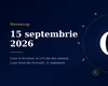 Horoscop 15 septembrie 2026: Luna în Scorpion aduce claritate după Luna Nouă din Fecioară