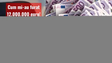 Horea Vușcan: Cum mi-au fost furați 12 milioane de euro? (VIDEO)