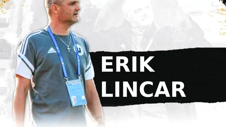 Erik Lincar nu s-a înțeles cu FC Buzău: „A plecat acasă!”