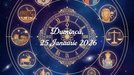 Horoscop duminică, 25 ianuarie 2026: Zodiile care primesc vești neașteptate și cele care trebuie să se odihnească