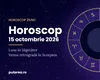 Horoscop 15 octombrie 2026. Zodia care primește un impuls de curaj chiar înainte de weekend
