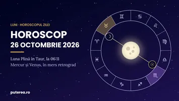Horoscop 26 octombrie 2026: banii și relațiile vechi revin în discuție la Luna Plină