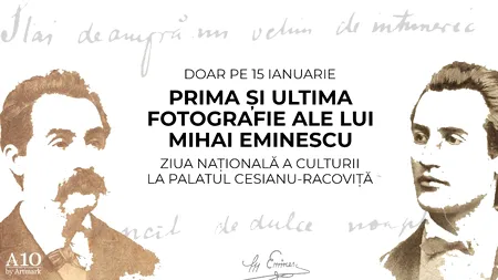 Povestea primei şi ultimei fotografii ale lui Mihai Eminescu. Unde pot fi văzute în București