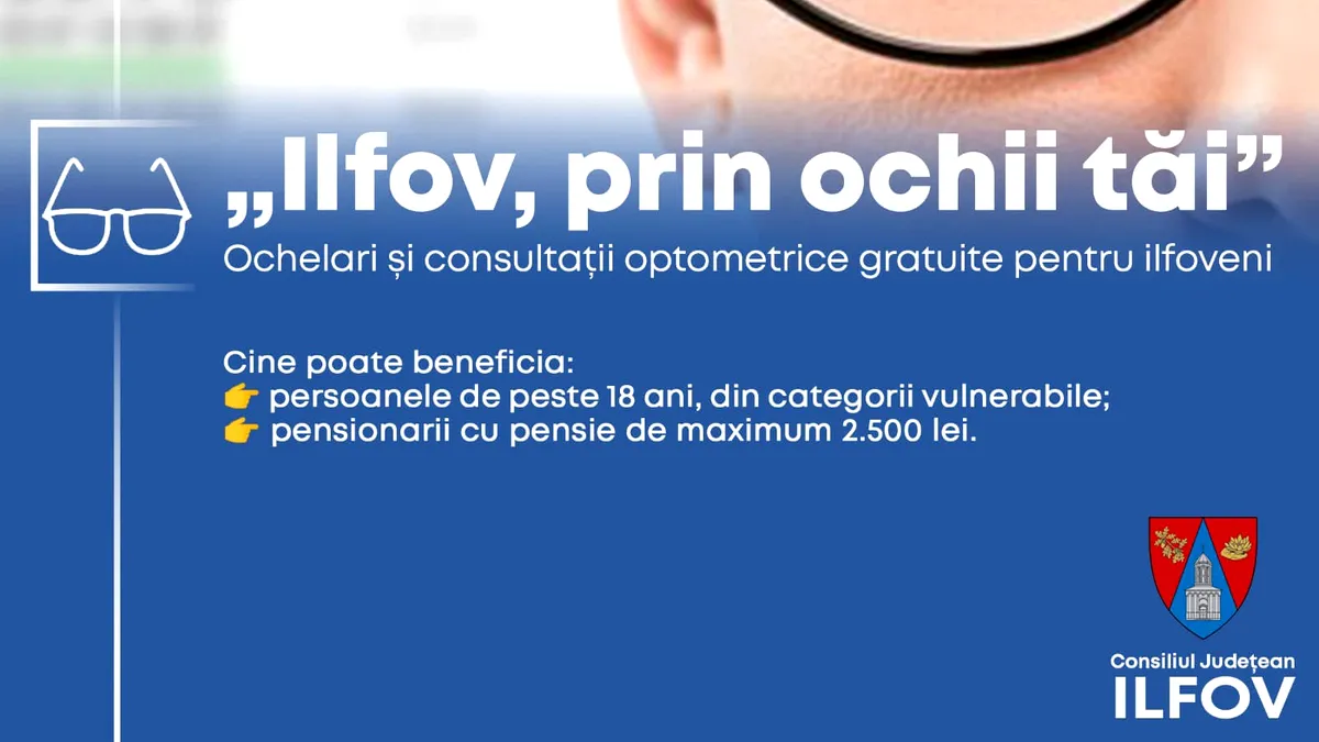Consultații oftalmologice gratuite și ochelari de vedere pentru ilfoveni