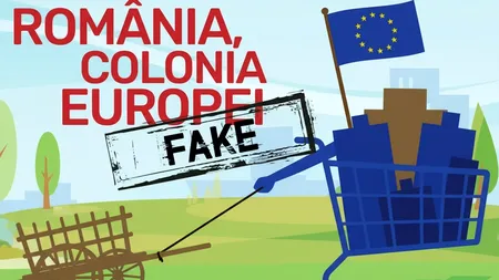 „România este colonia Europei” – otrava care învârtoșează mințile multor naivi