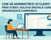 Cum să administrezi 10 clienți SEO fără stres: Soluția digitală care îți organizează campaniile