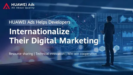 Huawei Ads se alătură listei CMP a IAB Europe, ajutând dezvoltatorii să-și extindă marketingul digital la nivel internațional