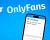 8 miliarde de dolari, preţul pentru care ar putea fi vândută platforma OnlyFans