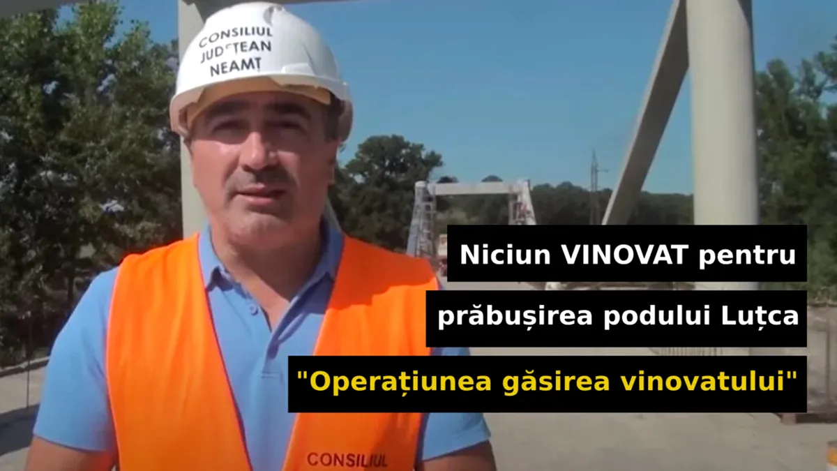 Niciun VINOVAT după un an de la prăbușirea podului Luțca din Neamț