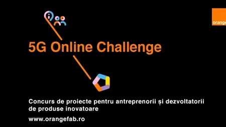 Start la înscrieri în Orange 5G Online Challenge, concurs dedicat antreprenorilor și dezvoltatorilor de produse inovatoare