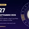Horoscop 27 septembrie 2026. Zodiile care trebuie să ducă la capăt ce au început, înainte ca Marte să intre în Leu