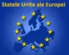 Statele unite ale Europei: „UE” nu mai e de-ajuns și se discută foarte serios despre o federație