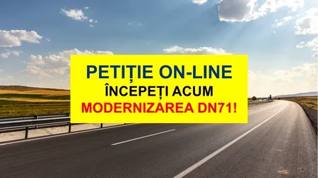 Mii de oameni au semnat o petiție prin care cer modernizarea DN71! Drulă aude?