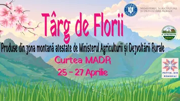 Târg de Florii în curtea Ministerului Agriculturii (25-27 aprilie)