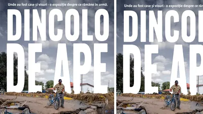 Chipuri și povești dintr-o tragedie uitată. Cu ce rămânem în urma inundațiilor din Galați? Expoziția „Dincolo de ape” transmite un mesaj puternic