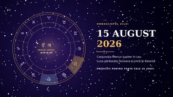Horoscop 15 August 2026: 3 Zodii primesc vești care le schimbă viitorul