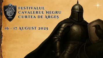 Festivalul Cavalerul Negru 2025 aduce la Curtea de Argeș istoria Brâncovenilor, în două zile de spectacole și emoție