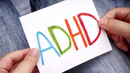 Test ADHD adulți. Tu ai aceste caracteristici?