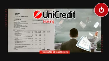 UniCredit Leasing: Caz grav de corupție și înșelăciune în domeniul financiar. Prejudiciu de 840.000 de euro