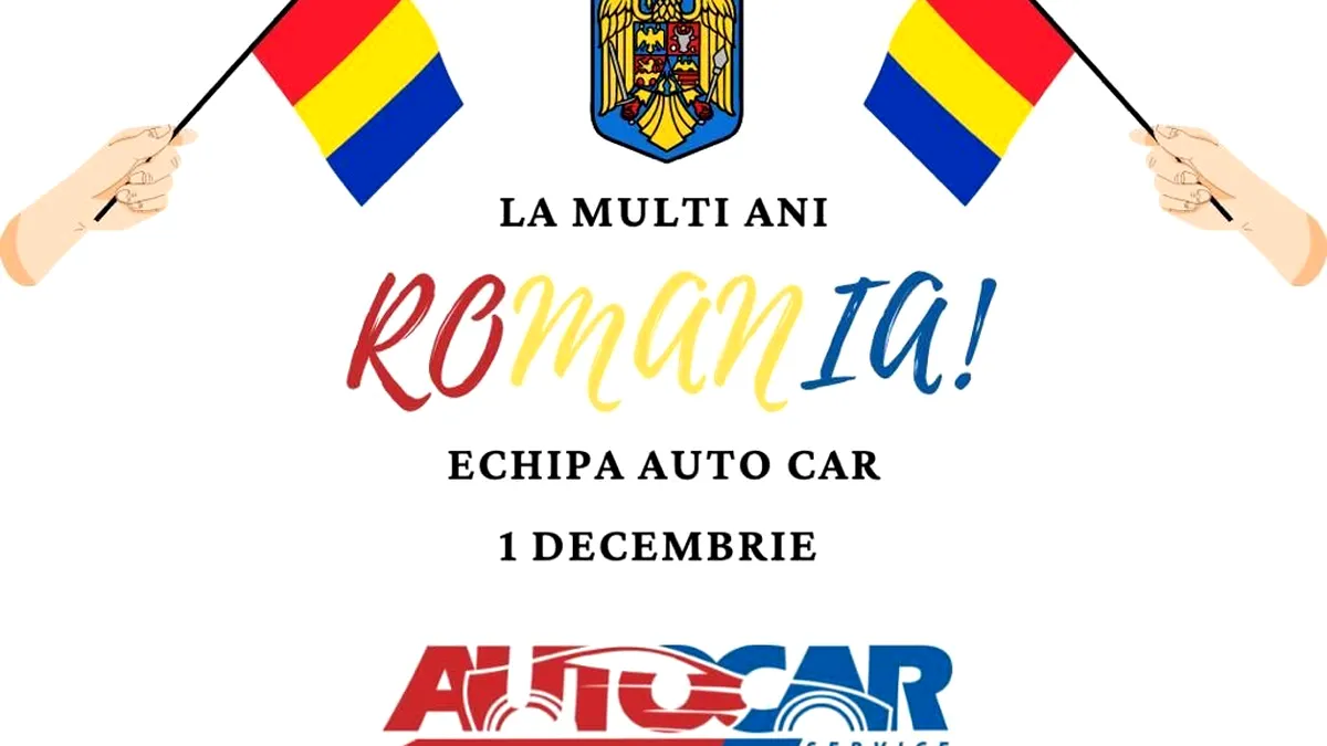 AutoCar urează tuturor românilor La Mulți Ani!
