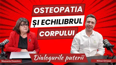 Specialistul osteopat, Mihai Groșan, la „Dialogurile Puterii” despre „soluția care completează medicina alopată”