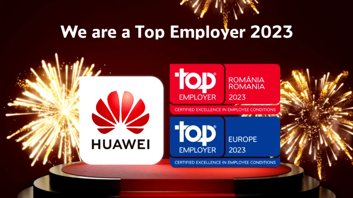 <strong>Huawei este recunoscut ca angajator de top 2023 în România și în Europa</strong>