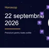 Horoscop 22 septembrie 2026: O zodie ia o decizie radicală, alta rezolvă în sfârșit actele