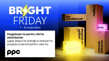 PPC Energie vine pe 7 noiembrie cu „Bright Friday” campania cu super prețuri la energie și reduceri la produse și servicii pentru casă