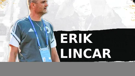 Erik Lincar nu s-a înțeles cu FC Buzău: „A plecat acasă!”