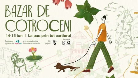 Bazar de Cotroceni, cel mai așteptat eveniment cultural din acest weekend