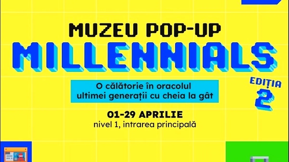Muzeul Pop-Up „Generaţia Millennials”, o expoziţie dedicată generaţiei cu cheia la gât, deschis în perioada 1-29 aprilie în București