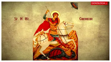 Sfântul Gheorghe, ”grabnic ajutător” în vreme de necaz