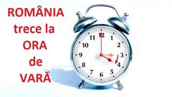 Trecerea la ora de vară: ne dăm ceasurile înainte și pe noi peste cap