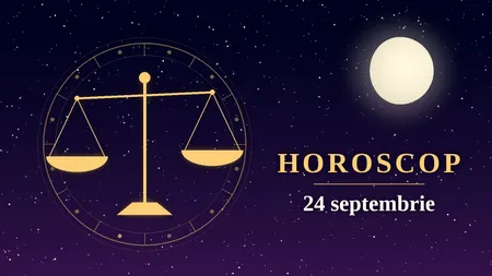 Horoscop 24 septembrie 2026. Prima zi din sezonul Balanței aduce schimbări pentru toate zodiile