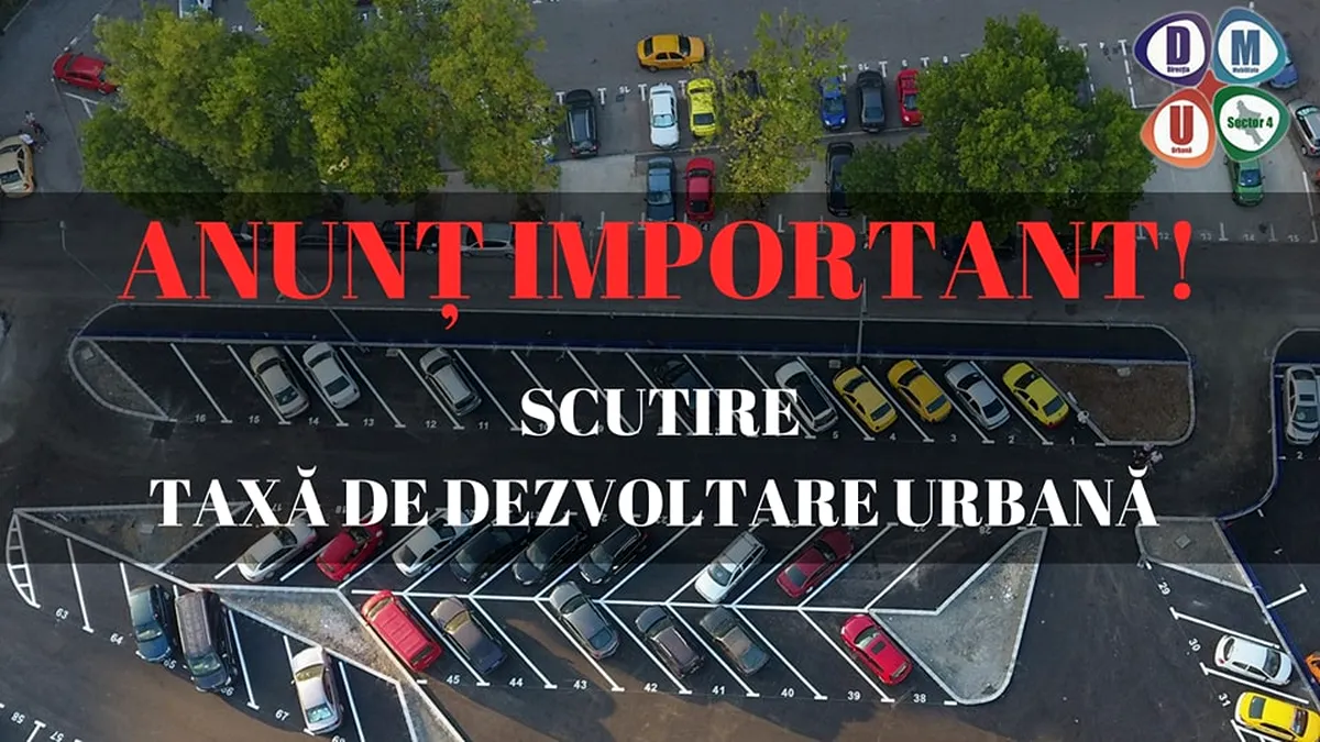 ANUNȚ IMPORTANT! Ce pot face bucureștenii cu loc de parcare în sectorul 4 cărora le apare taxa de 540 de lei