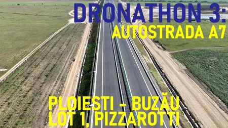 Autostrada A7: Deschidere iminentă pe unele loturi – Filmări spectaculoase din dronă în cadrul dronathon-ului de pe Autostrada Moldovei